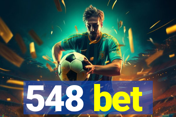 548 bet